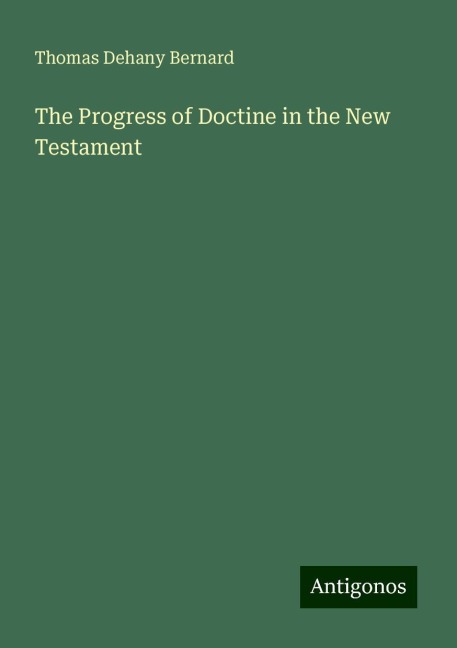 The Progress of Doctine in the New Testament