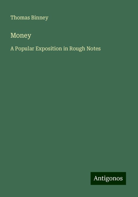 Money: A Popular Exposition in Rough Notes