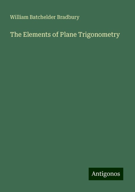 The Elements of Plane Trigonometry