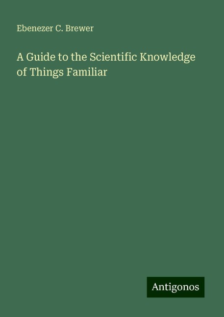 A Guide to the Scientific Knowledge of Things Familiar
