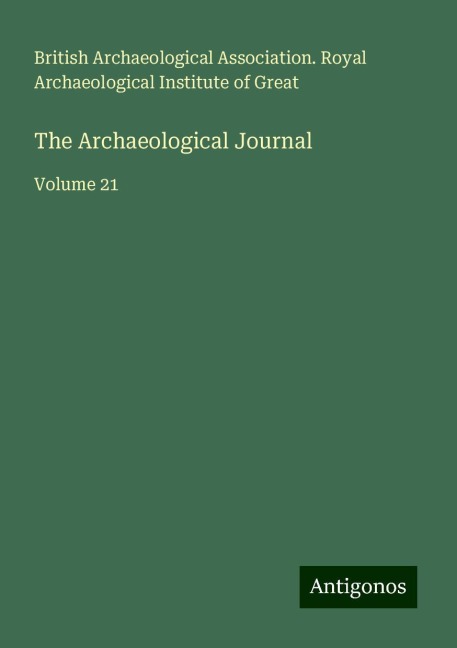 The Archaeological Journal: Volume 21