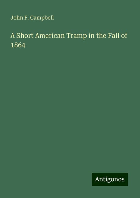 A Short American Tramp in the Fall of 1864