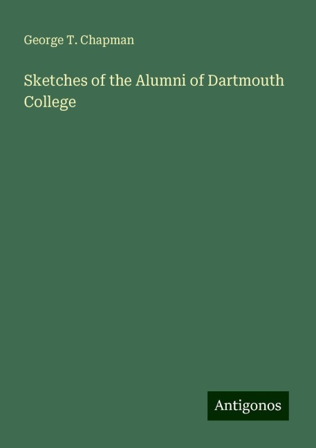 Sketches of the Alumni of Dartmouth College
