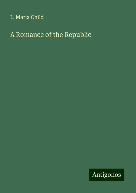 A Romance of the Republic