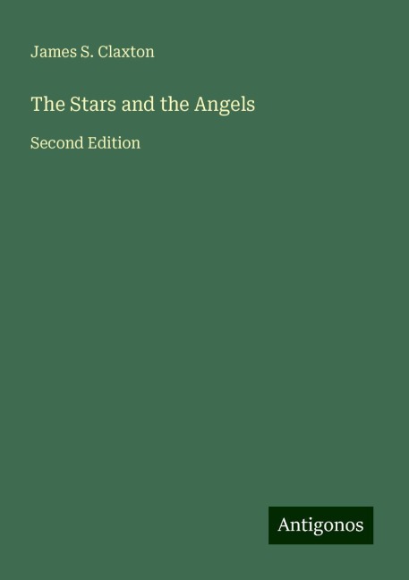 The Stars and the Angels: Second Edition