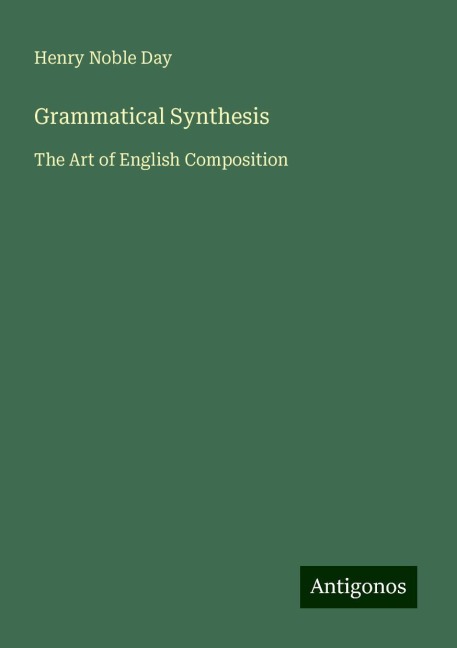 Grammatical Synthesis: The Art of English Composition