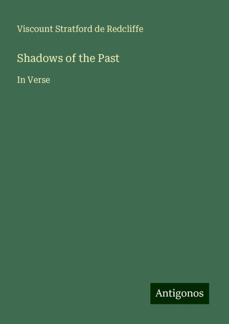 Shadows of the Past: In Verse