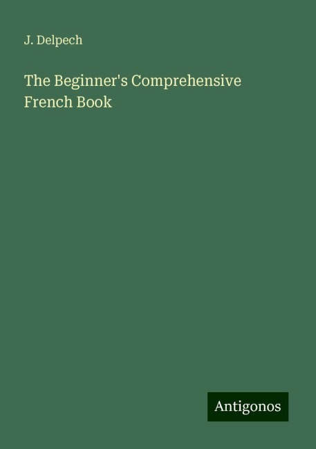 The Beginners Comprehensive French Book