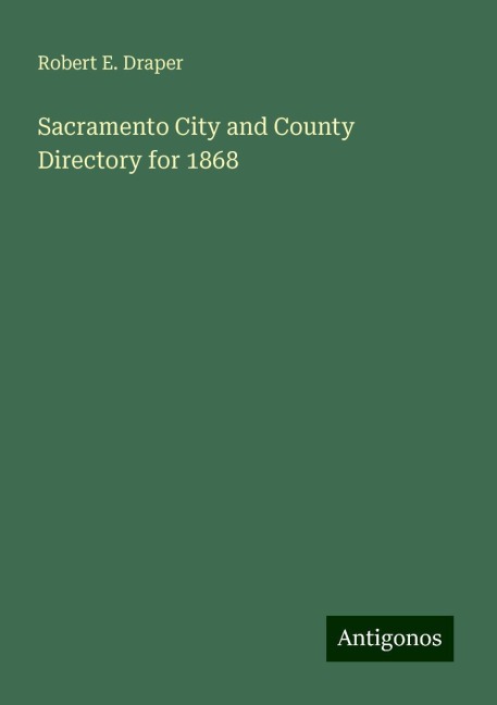 Sacramento City and County Directory for 1868
