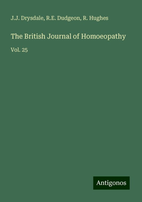 The British Journal of Homoeopathy: Vol. 25
