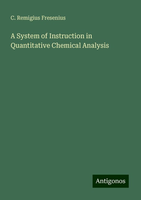 A System of Instruction in Quantitative Chemical Analysis