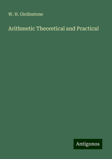 Arithmetic Theoretical and Practical