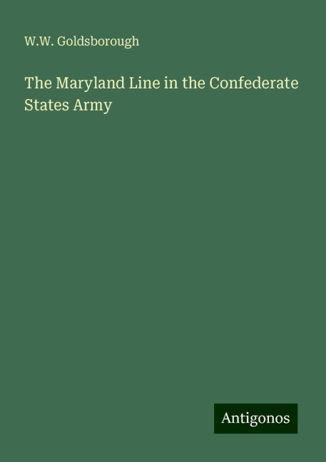 The Maryland Line in the Confederate States Army
