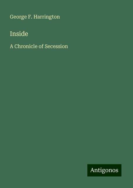 Inside: A Chronicle of Secession