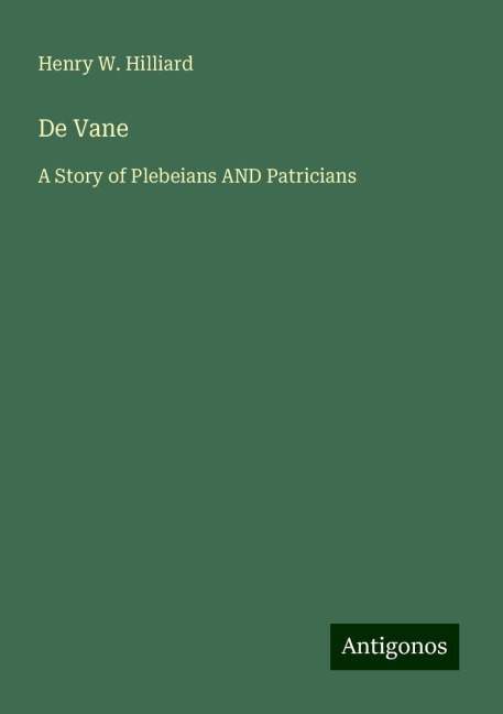 De Vane: A Story of Plebeians AND Patricians