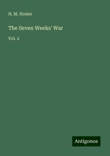 The Seven Weeks War: Vol. 2