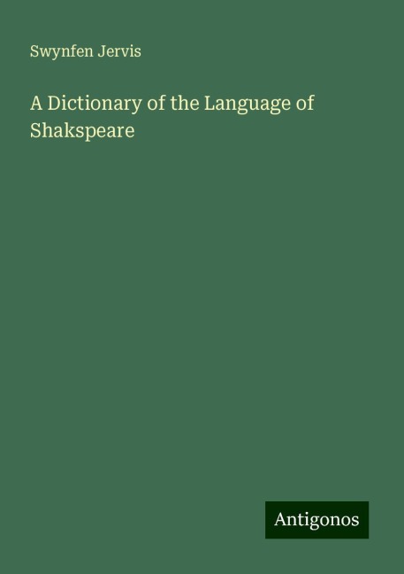 A Dictionary of the Language of Shakspeare