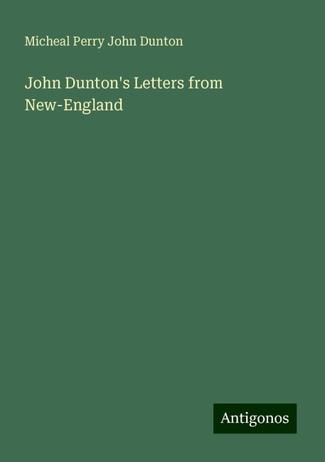 John Duntons Letters from New-England