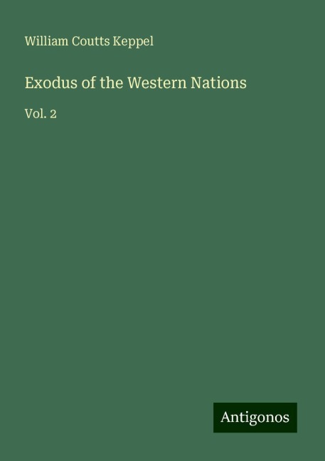Exodus of the Western Nations: Vol. 2