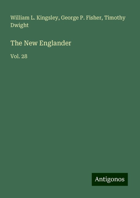 The New Englander: Vol. 28