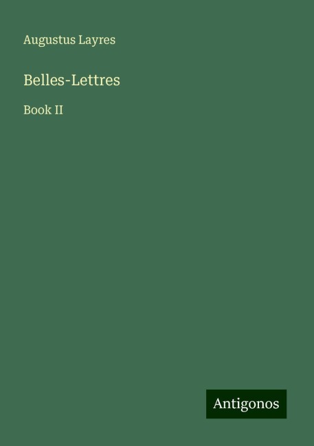 Belles-Lettres: Book II