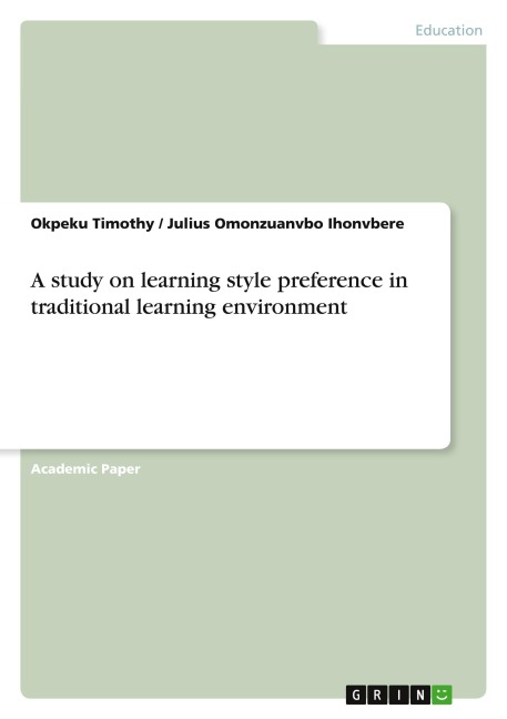 A study on learning style preference in traditional learning environment