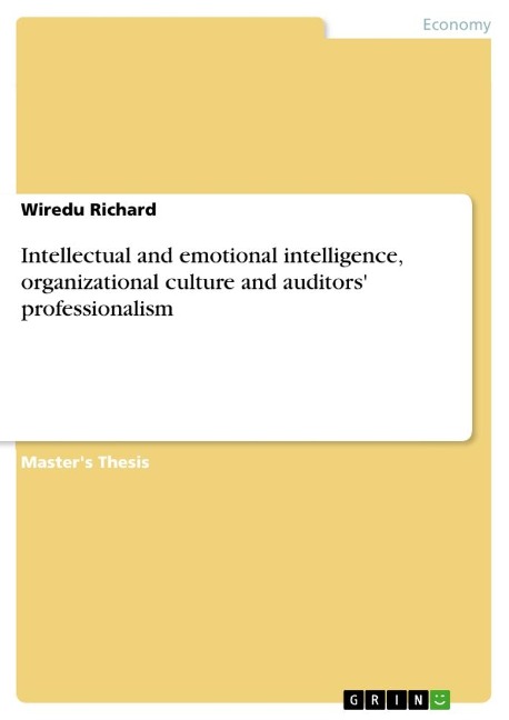 Intellectual and emotional intelligence, organizational culture and auditors professionalism