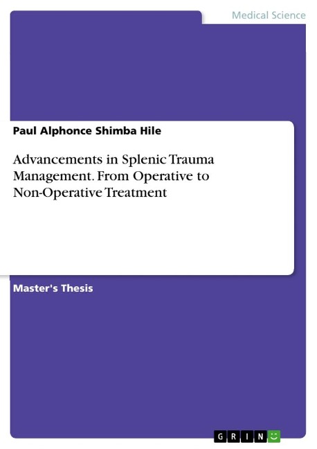 Advancements in Splenic Trauma Management. From Operative to Non-Operative Treatment