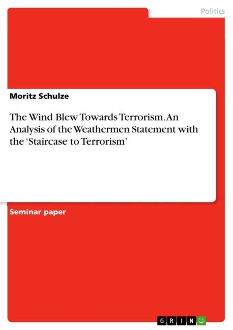 The Wind Blew Towards Terrorism. An Analysis of the Weathermen Statement with the Staircase to Terrorism