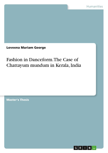 Fashion in Danceform. The Case of Chattayum mundum in Kerala, India