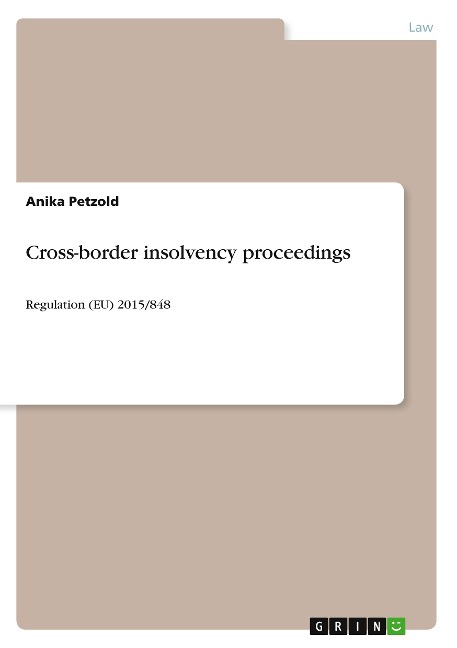 Cross-border insolvency proceedings: Regulation (EU) 2015/848
