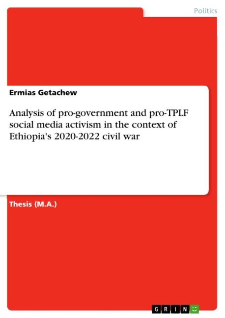 Analysis of pro-government and pro-TPLF social media activism in the context of Ethiopias 2020-2022 civil war
