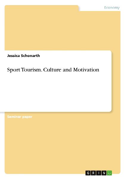 Sport Tourism. Culture and Motivation