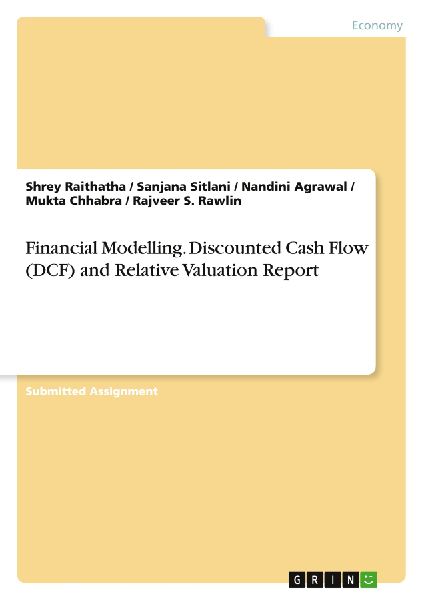 Financial Modelling. Discounted Cash Flow (DCF) and Relative Valuation Report