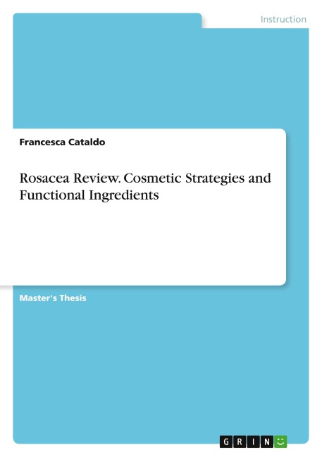 Rosacea Review. Cosmetic Strategies and Functional Ingredients