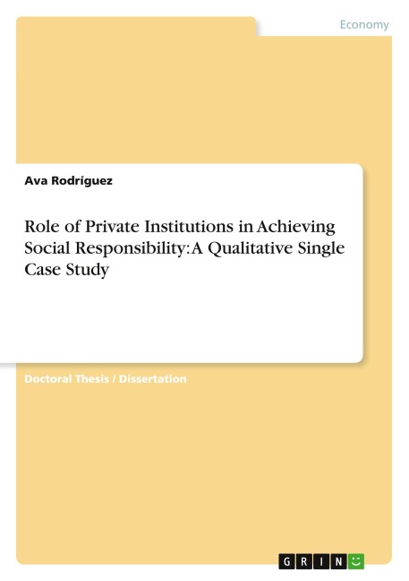 Role of Private Institutions in Achieving Social Responsibility: A Qualitative Single Case Study