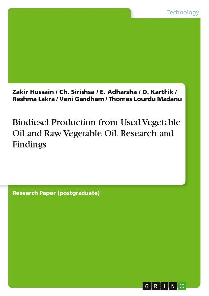 Biodiesel Production from Used Vegetable Oil and Raw Vegetable Oil. Research and Findings