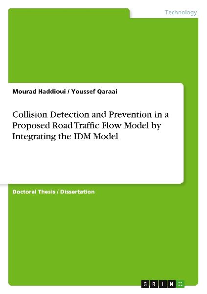 Collision Detection and Prevention in a Proposed Road Traffic Flow Model by Integrating the IDM Model