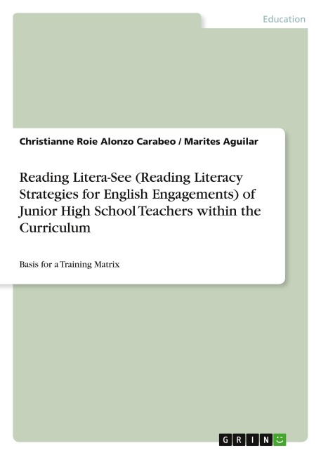 Reading Litera-See (Reading Literacy Strategies for English Engagements) of Junior High School Teachers within the Curriculum: Basis for a Training Matrix