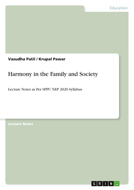 Harmony in the Family and Society: Lecture Notes as Per SPPU NEP 2020 Syllabus