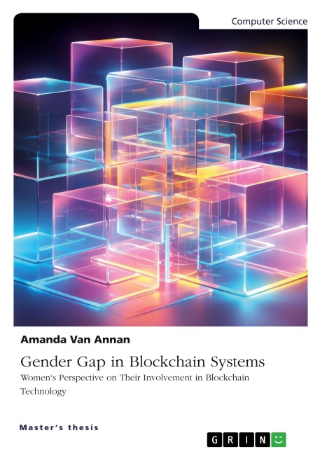 Gender Gap in Blockchain Systems: Womens Perspective on Their Involvement in Blockchain Technology