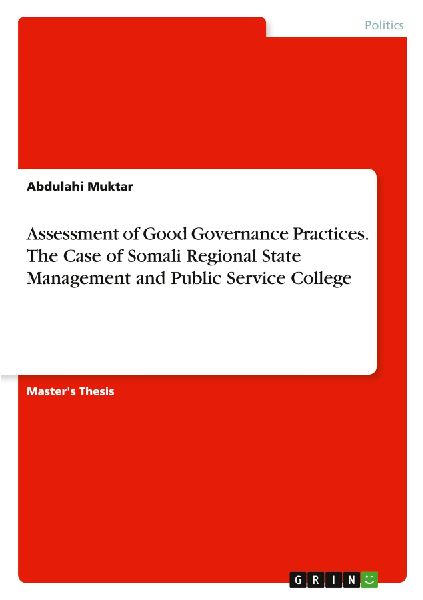 Assessment of Good Governance Practices. The Case of Somali Regional State Management and Public Service College