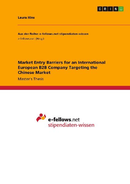 Market Entry Barriers for an International European B2B Company Targeting the Chinese Market