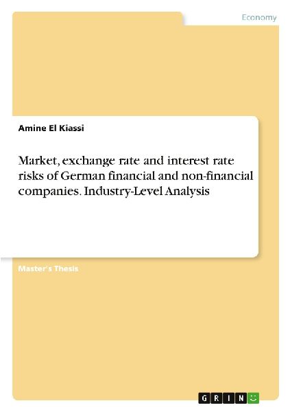 Market, exchange rate and interest rate risks of German financial and non-financial companies. Industry-Level Analysis