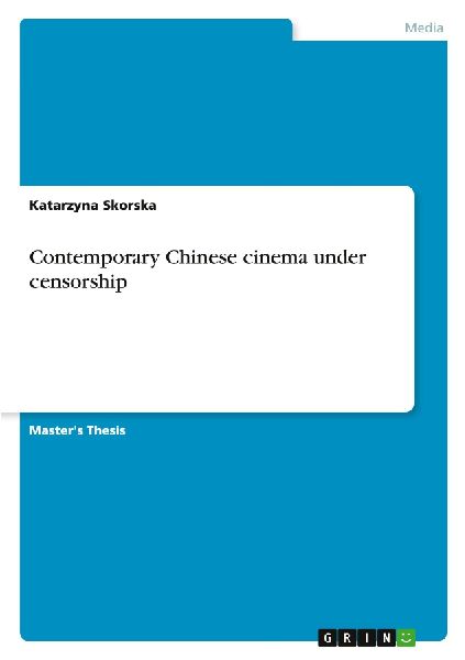 Contemporary Chinese cinema under censorship