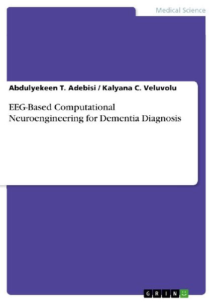 EEG-Based Computational Neuroengineering for Dementia Diagnosis