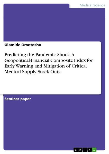Predicting the Pandemic Shock. A Geopolitical-Financial Composite Index for Early Warning and Mitigation of Critical Medical Supply Stock-Outs