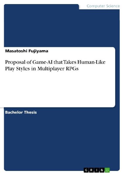 Proposal of Game-AI that Takes Human-Like Play Styles in Multiplayer RPGs