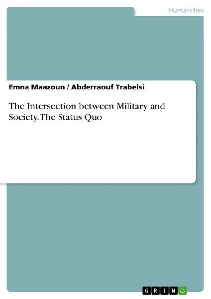 The Intersection between Military and Society. The Status Quo