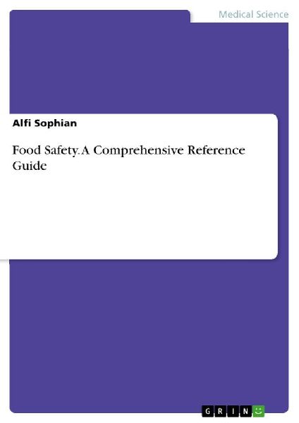 Food Safety. A Comprehensive Reference Guide